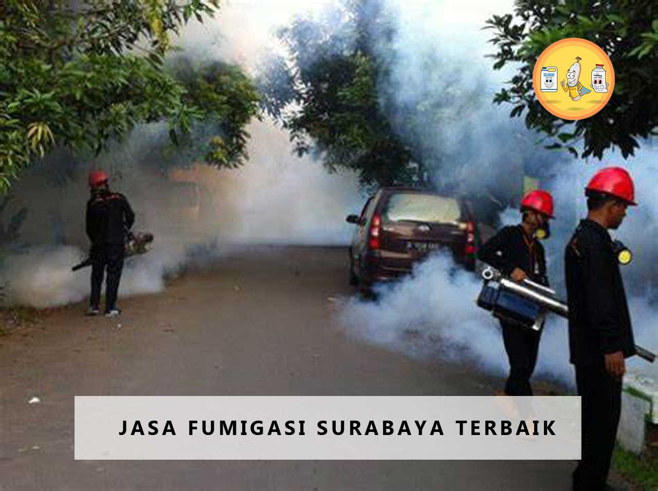 Jasa Fumigasi Surabaya Terbaik
